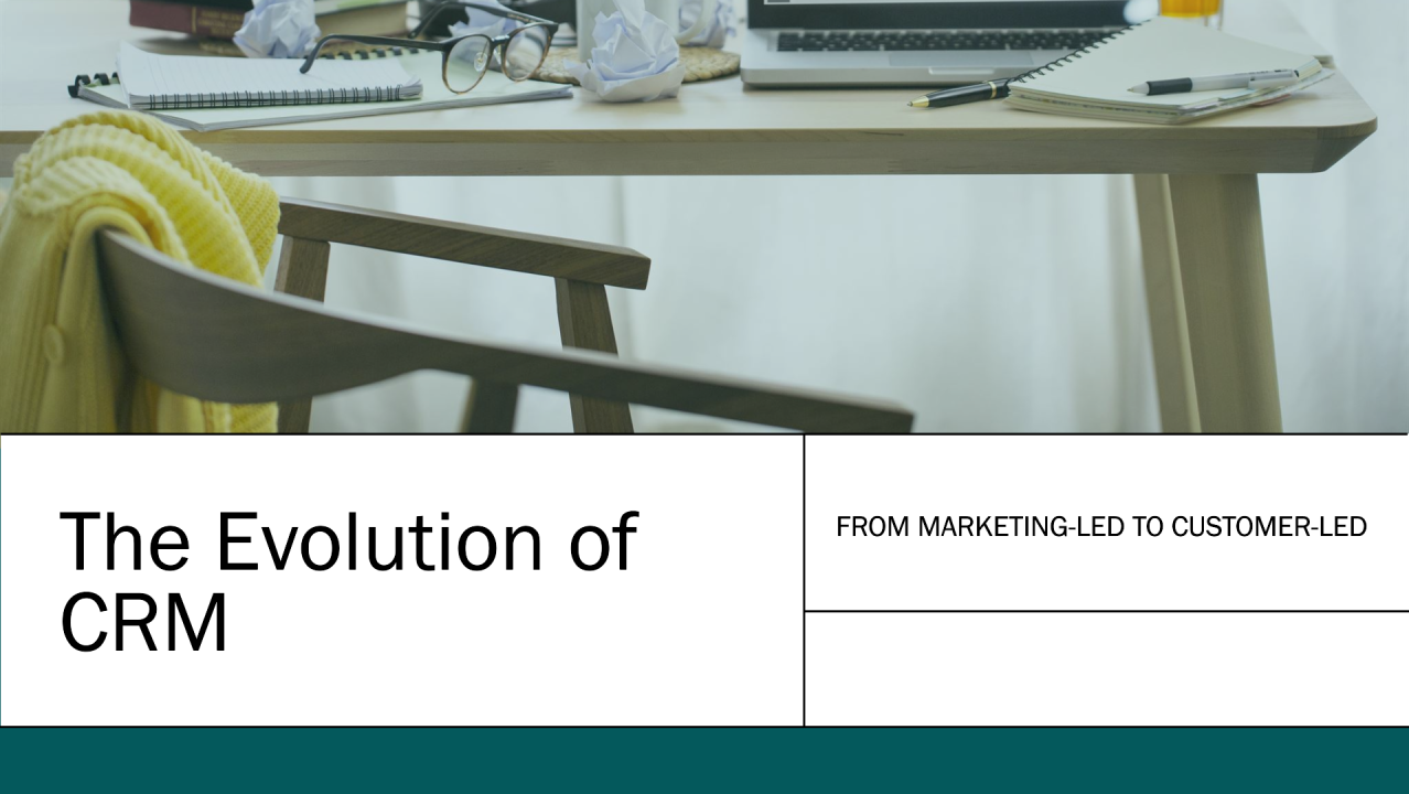 Why CRM is No Longer a Marketing-Led Function?